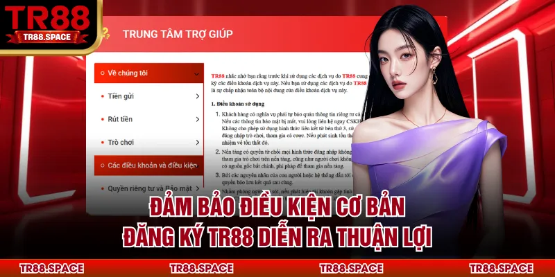 Đảm bảo điều kiện cơ bản đăng ký TR88 diễn ra thuận lợi